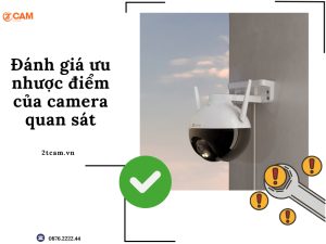 ưu nhược điểm của camera quan sát