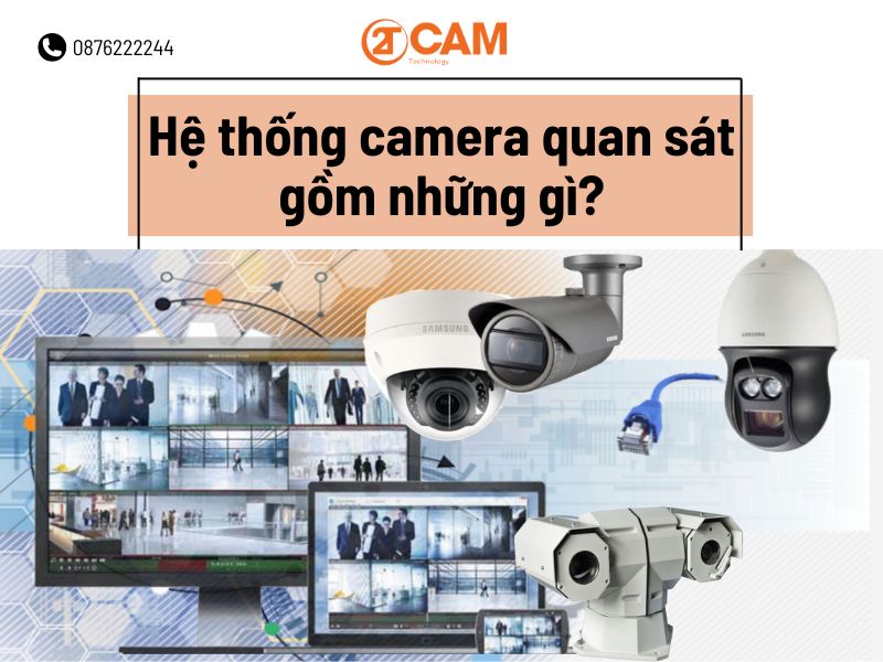 hệ thống camera quan sát gồm những gì