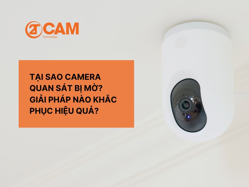 camera quan sát bị mờ